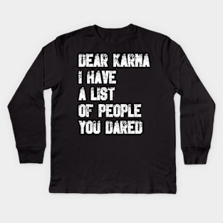 Dear Karma Kids Long Sleeve T-Shirt